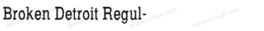 Broken Detroit Regul字体转换